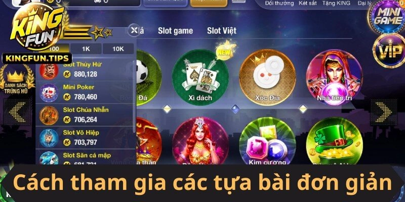 Cách tham gia các tựa bài đơn giản nhất