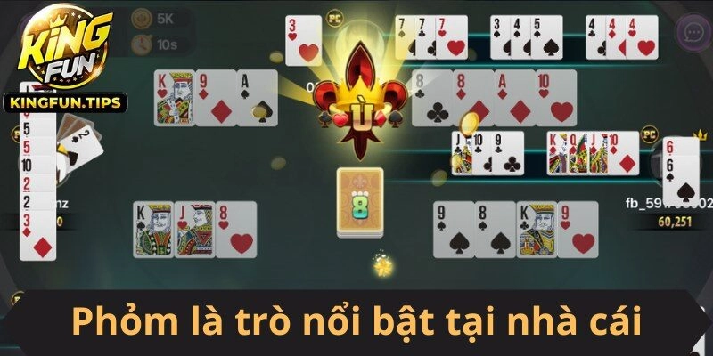 Phỏm là trò nổi bật tại cổng game