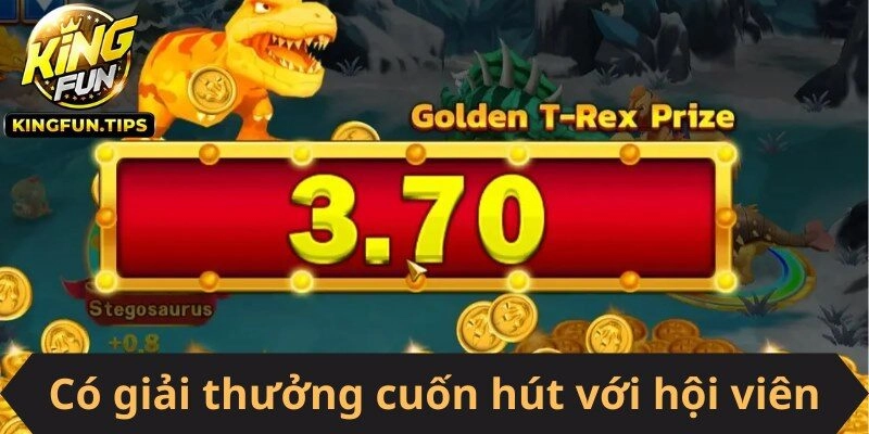 Có giải thưởng cuốn hút với hội viên