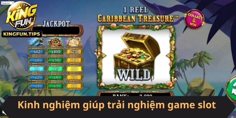 Kinh nghiệm giúp trải nghiệm game slot