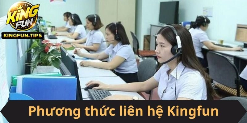 Phương thức liên hệ Kingfun