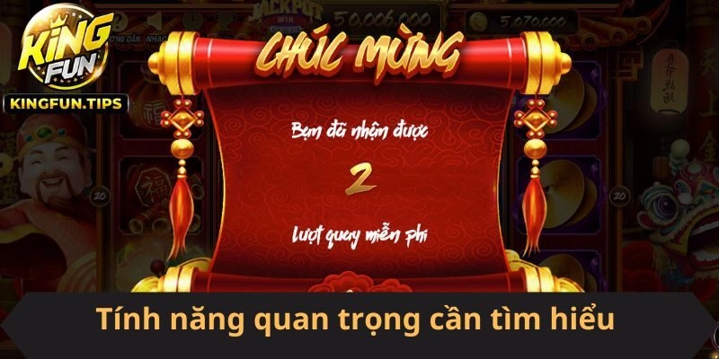 Tính năng quan trọng cần tìm hiểu