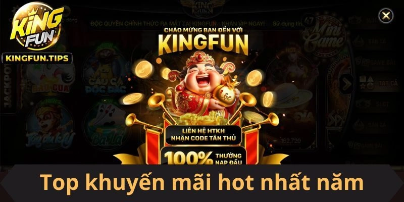 Top những sự kiện khuyến mãi KingFun hot nhất