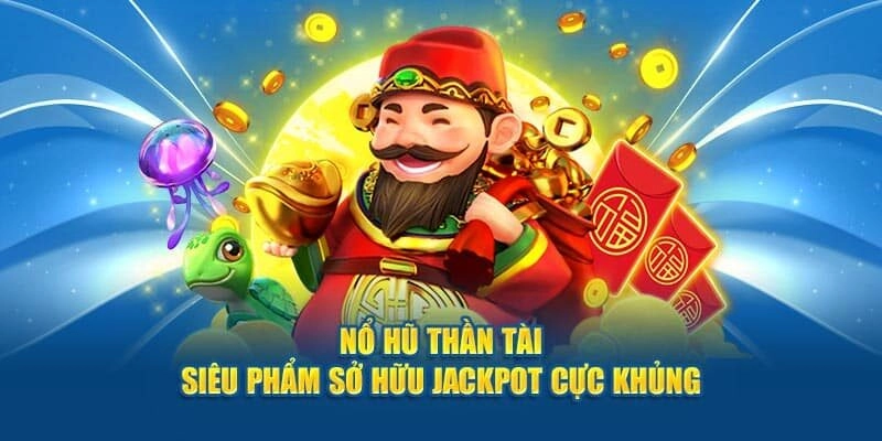 4 tính năng đặc biệt của Nổ Hũ Thần Tài