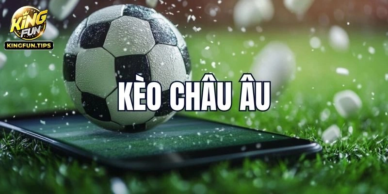 Bật mí các mẹo thắng kèo bóng đá châu Âu