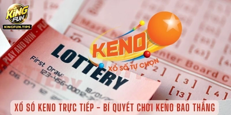Phân tích xác suất trúng Keno